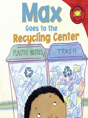 cover image of Max Goes to the Recycling Center
